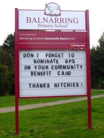 Balnarring Public School, sign saying "don't forget to nominate BPS on your community benefits card - Thanks Richies"